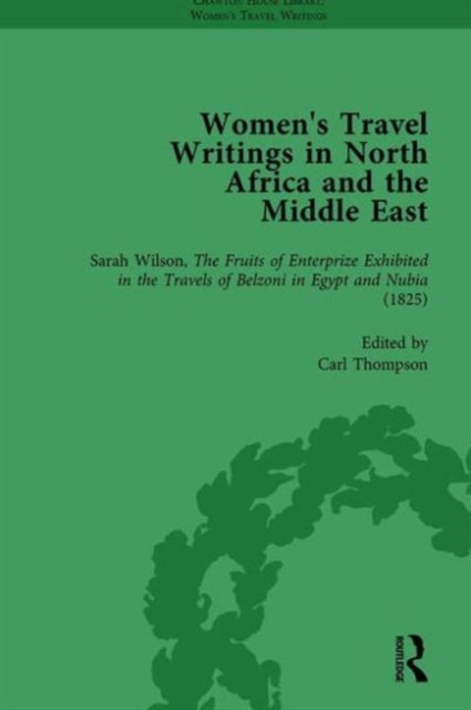 Women's Travel Writings in North Africa and the Middle East, Part I Vol 1, Hardback Book