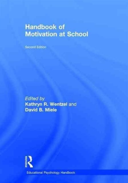 Handbook of Motivation at School, Hardback Book