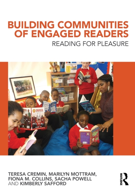 Building Communities of Engaged Readers : Reading for pleasure, Paperback / softback Book