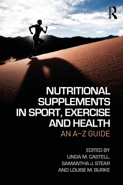 Nutritional Supplements in Sport, Exercise and Health : An A-Z Guide, Paperback / softback Book