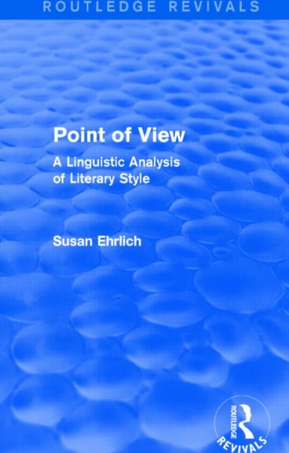 Point of View (Routledge Revivals) : A Linguistic Analysis of Literary Style, Hardback Book