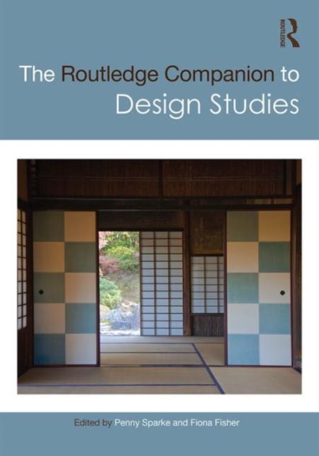 The Routledge Companion to Design Studies, Hardback Book