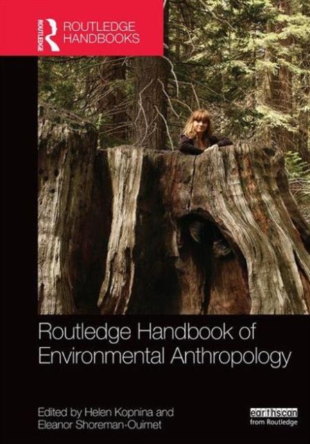 Routledge Handbook of Environmental Anthropology, Hardback Book
