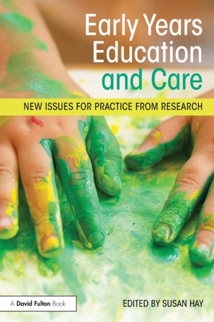 Early Years Education and Care : New issues for practice from research, Paperback / softback Book