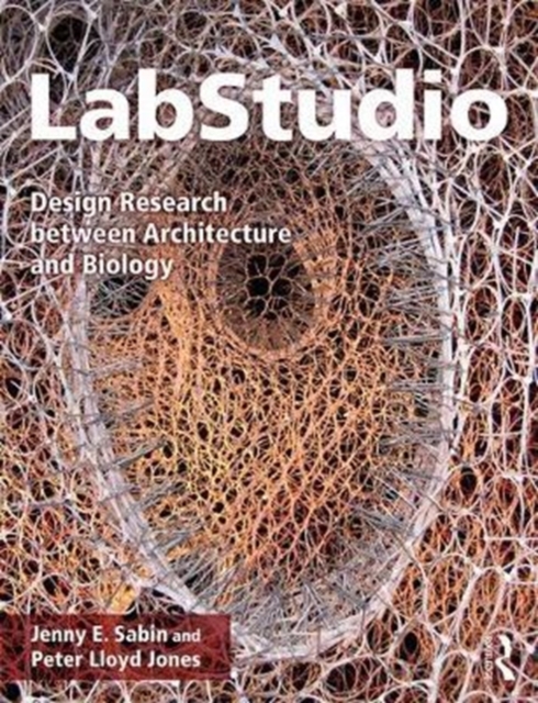 LabStudio : Design Research between Architecture and Biology, Paperback / softback Book