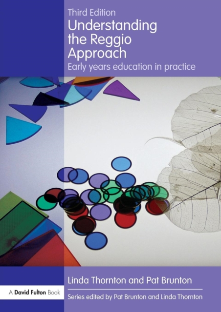 Understanding the Reggio Approach : Early years education in practice, Paperback / softback Book