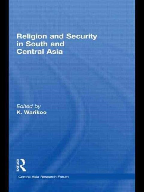 Religion and Security in South and Central Asia, Paperback / softback Book