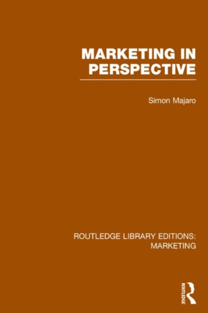 Marketing in Perspective (RLE Marketing), Hardback Book