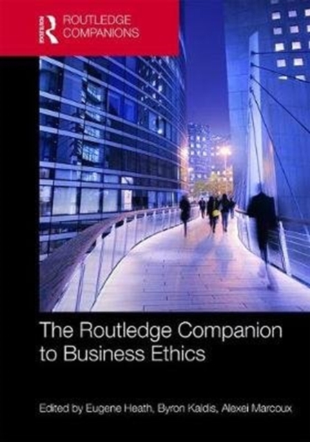 The Routledge Companion to Business Ethics, Hardback Book