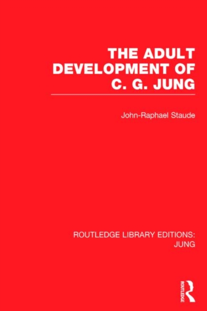 The Adult Development of C.G. Jung, Hardback Book