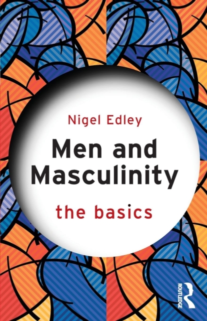 Men and Masculinity: The Basics, Paperback / softback Book