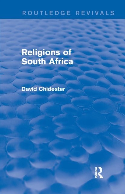 Religions of South Africa (Routledge Revivals), Paperback / softback Book