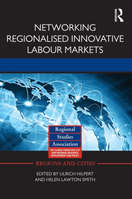 Networking Regionalised Innovative Labour Markets, Paperback / softback Book