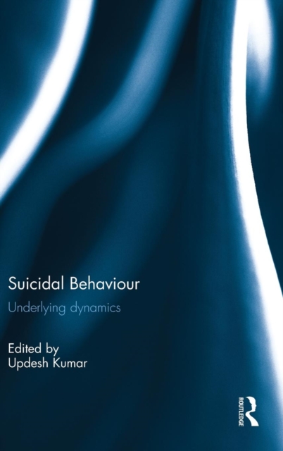 Suicidal Behaviour : Underlying dynamics, Hardback Book