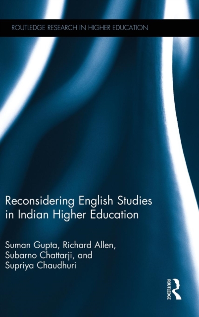 Reconsidering English Studies in Indian Higher Education, Hardback Book