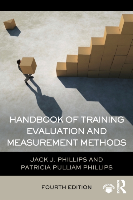 Handbook of Training Evaluation and Measurement Methods, Paperback / softback Book