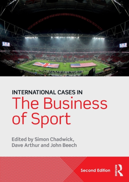 International Cases in the Business of Sport, Paperback / softback Book