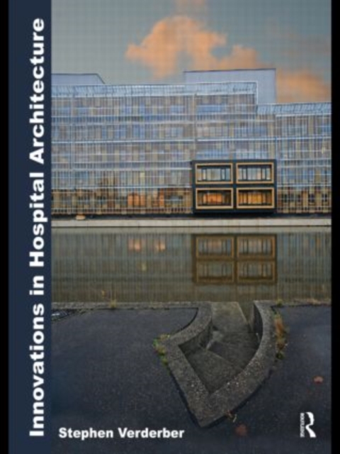 Innovations in Hospital Architecture, Paperback Book
