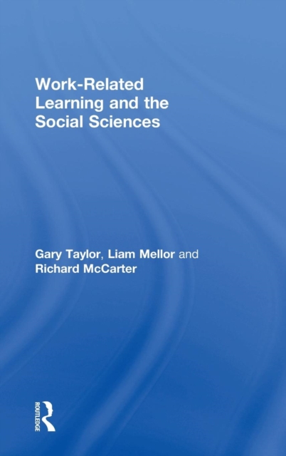 Work-Related Learning and the Social Sciences, Hardback Book