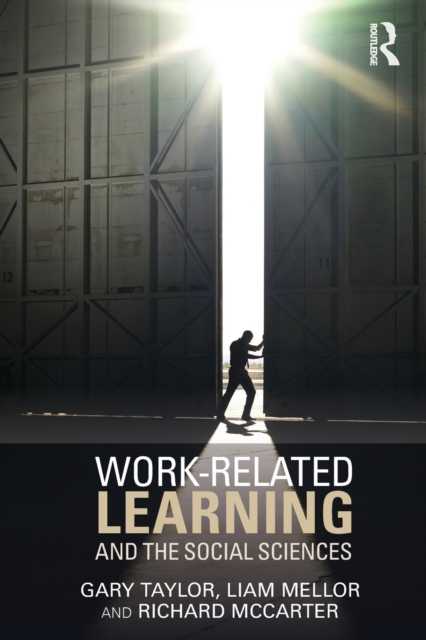Work-Related Learning and the Social Sciences, Paperback / softback Book