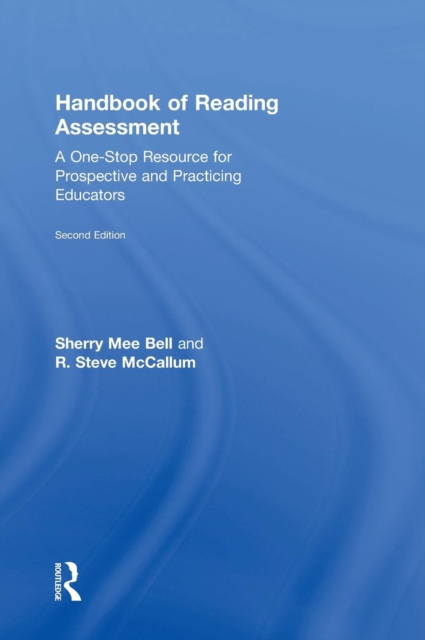 Handbook of Reading Assessment : A One-Stop Resource for Prospective and Practicing Educators, Hardback Book