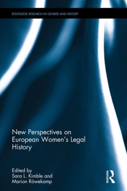 New Perspectives on European Women's Legal History, Hardback Book