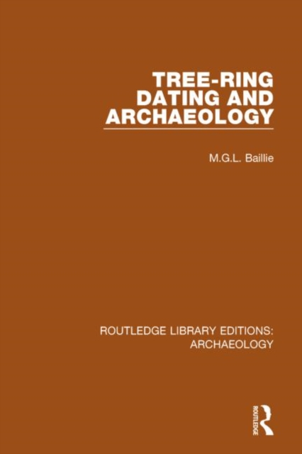 Tree-ring Dating and Archaeology, Hardback Book