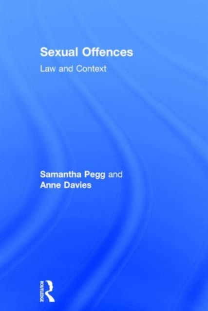 Sexual Offences : Law and Context, Hardback Book
