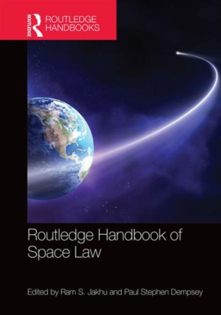Routledge Handbook of Space Law, Hardback Book