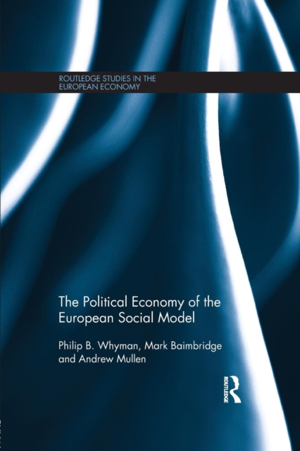The Political Economy of the European Social Model, Paperback / softback Book