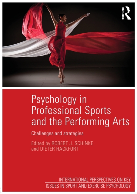 Psychology in Professional Sports and the Performing Arts : Challenges and Strategies, Paperback / softback Book