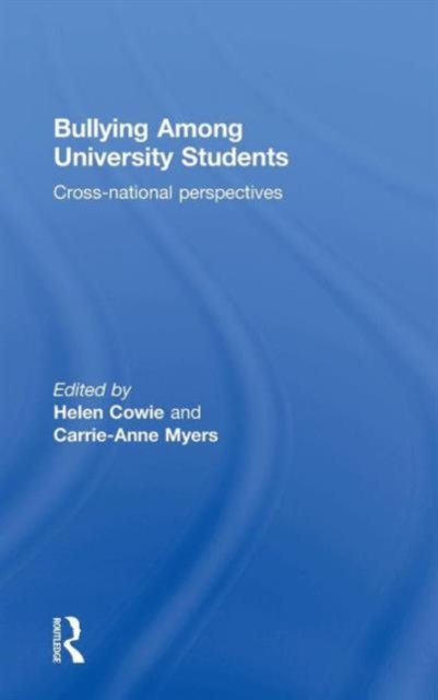 Bullying Among University Students : Cross-national perspectives, Hardback Book