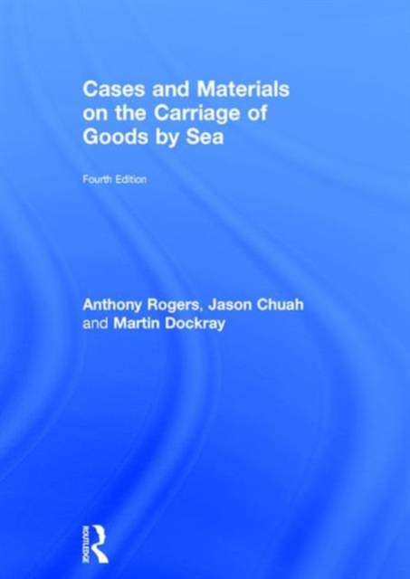 Cases and Materials on the Carriage of Goods by Sea, Hardback Book