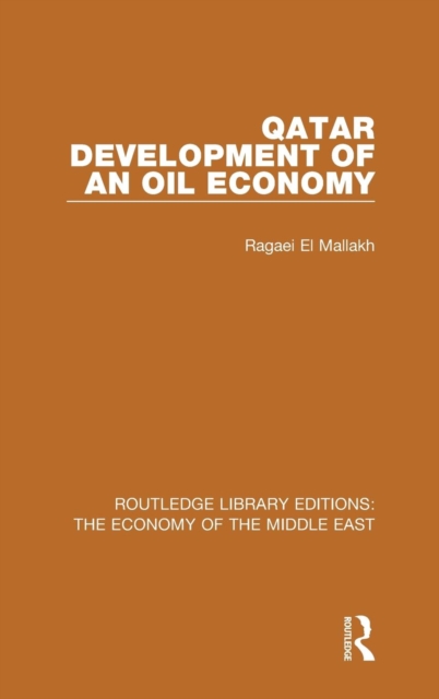 Qatar : Development of an Oil Economy, Hardback Book