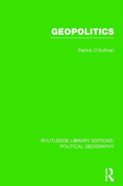 Geopolitics (Routledge Library Editions: Political Geography), Paperback / softback Book