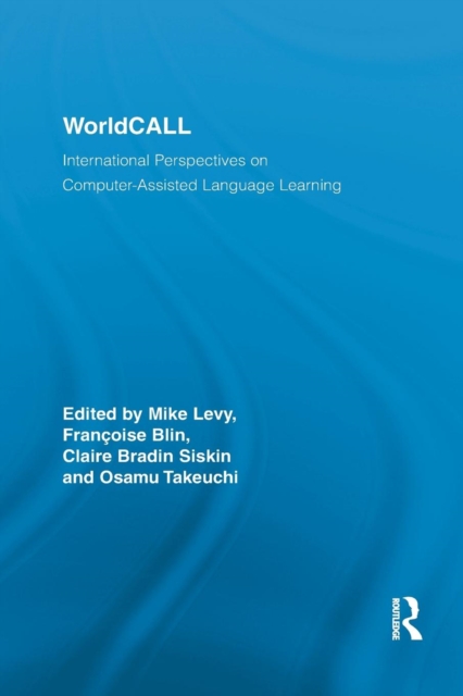 WorldCALL : International Perspectives on Computer-Assisted Language Learning, Paperback / softback Book