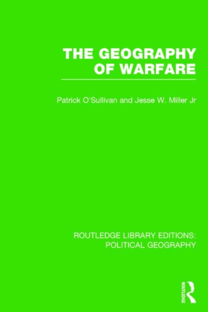The Geography of Warfare, Hardback Book