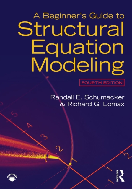 A Beginner's Guide to Structural Equation Modeling : Fourth Edition, Paperback / softback Book