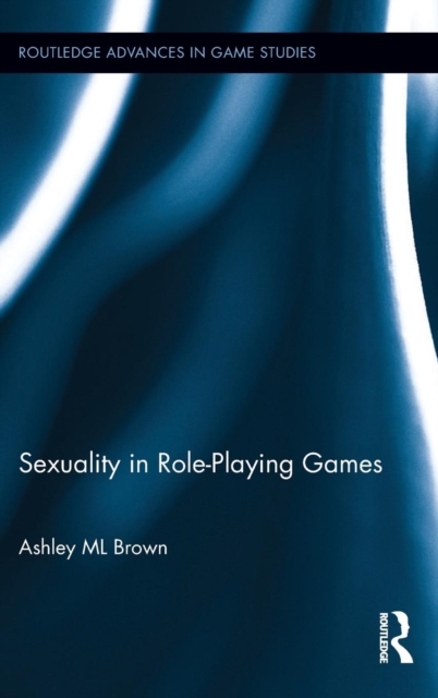 Sexuality in Role-Playing Games, Hardback Book