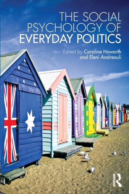 The Social Psychology of Everyday Politics, Paperback / softback Book