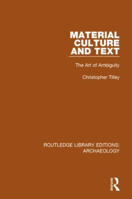 Material Culture and Text : The Art of Ambiguity, Hardback Book