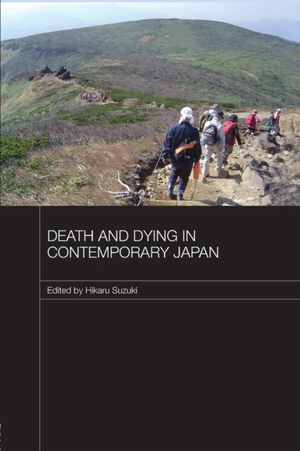 Death and Dying in Contemporary Japan, Paperback / softback Book