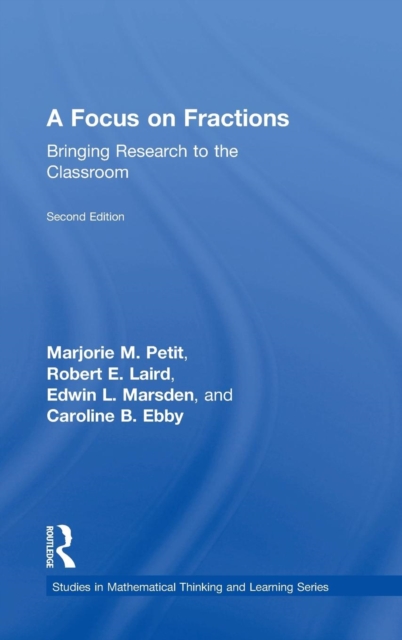 A Focus on Fractions : Bringing Research to the Classroom, Hardback Book