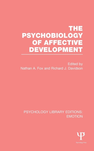 The Psychobiology of Affective Development, Hardback Book