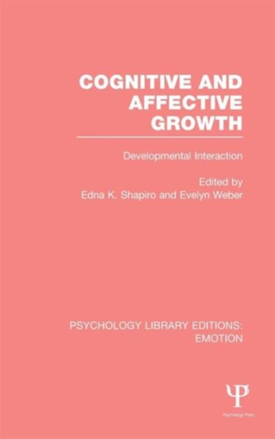 Cognitive and Affective Growth : Developmental Interaction, Hardback Book