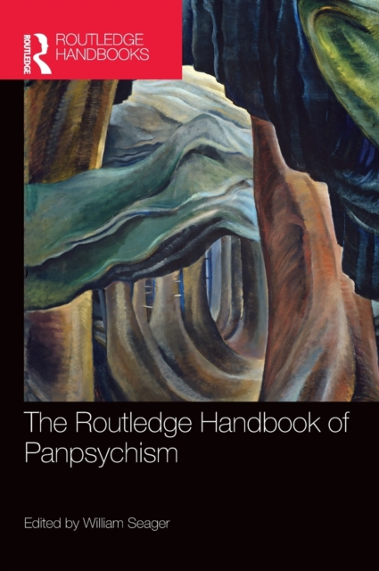 The Routledge Handbook of Panpsychism, Hardback Book