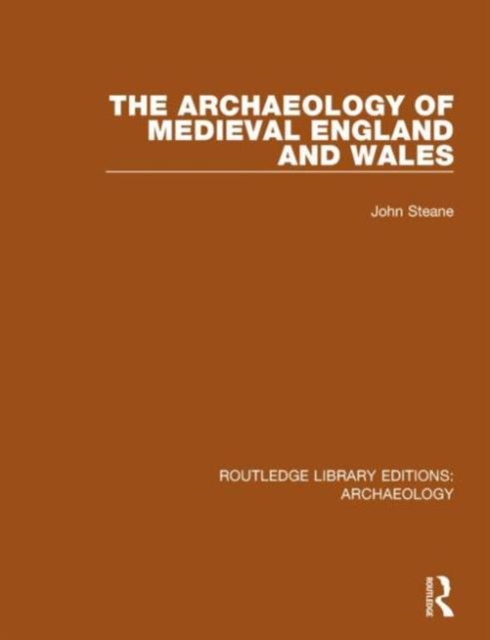 The Archaeology of Medieval England and Wales, Paperback / softback Book