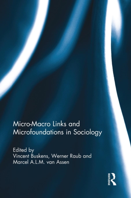 Micro-Macro Links and Microfoundations in Sociology, Paperback / softback Book