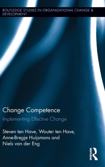 Change Competence : Implementing Effective Change, Hardback Book