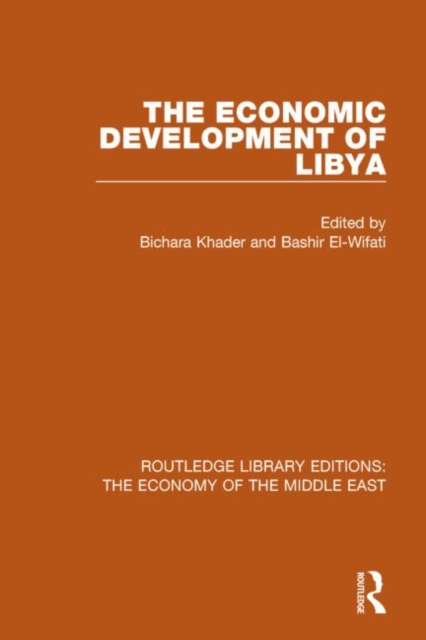 The Economic Development of Libya, Paperback / softback Book